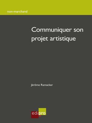 cover image of Communiquer son projet artistique
